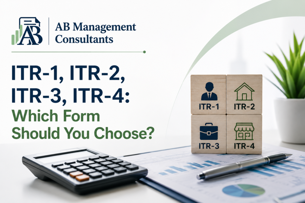 ITR-1 vs ITR-2 vs ITR-3 vs ITR-4 – Which Income Tax Return Form Should You Choose?